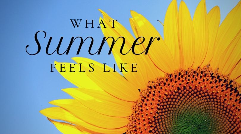 What Summer Feels Like – Kelly Jensen